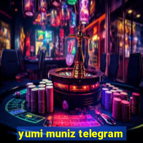 yumi muniz telegram